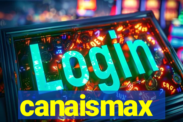 canaismax