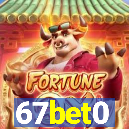 67bet0