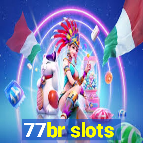 77br slots