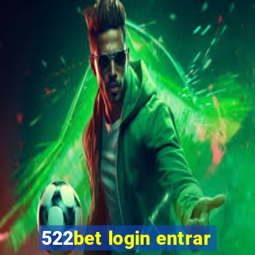 522bet login entrar