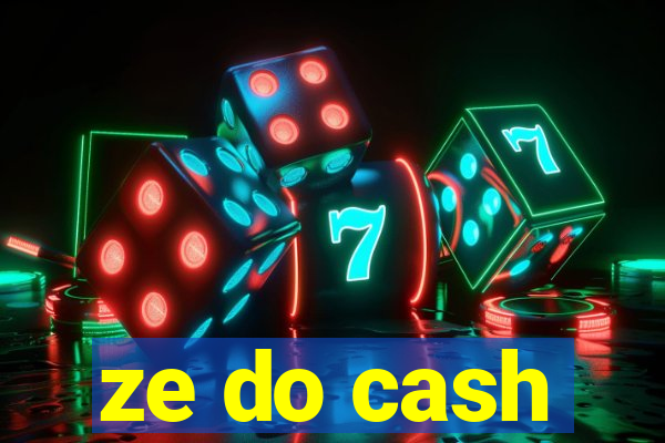 ze do cash