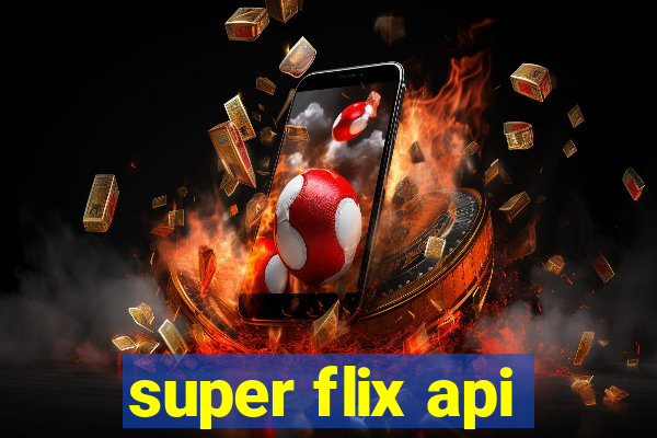 super flix api