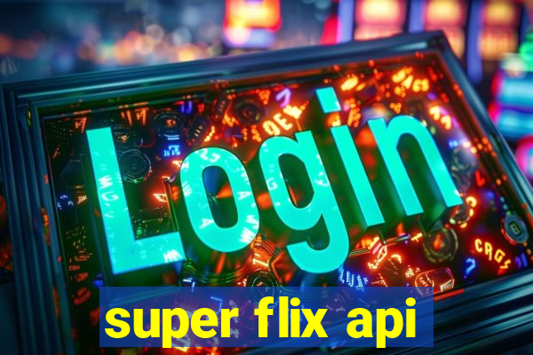 super flix api