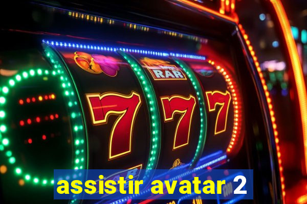 assistir avatar 2