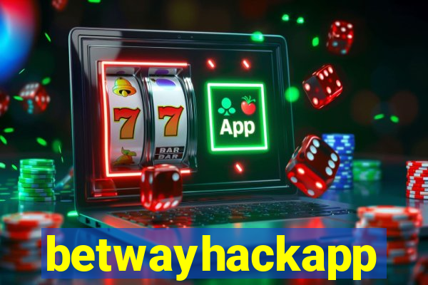 betwayhackapp