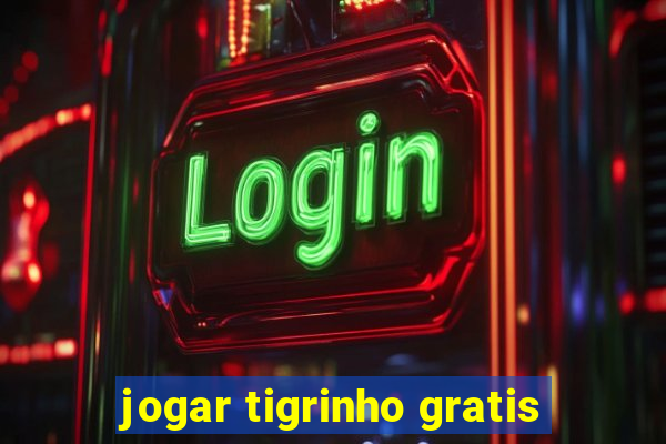 jogar tigrinho gratis