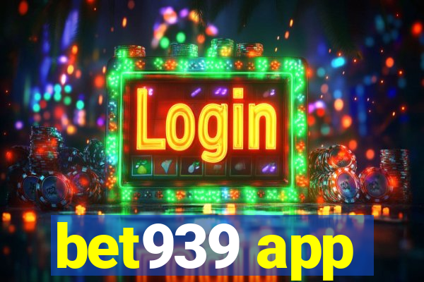 bet939 app