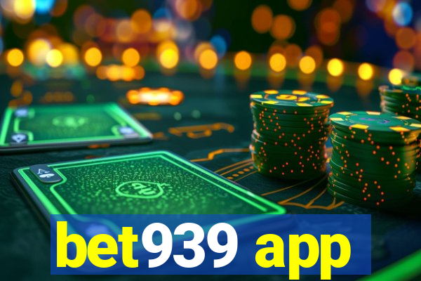 bet939 app