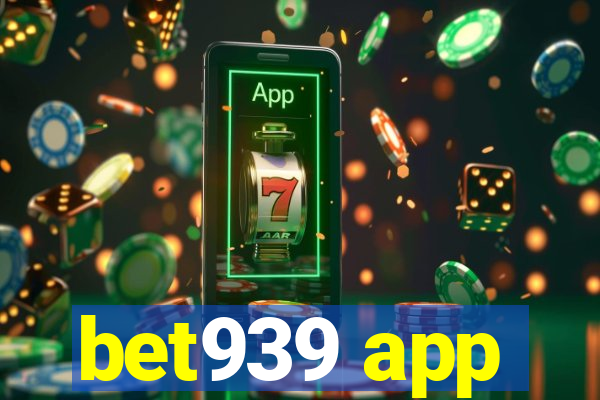 bet939 app