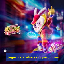 jogos para whatsapp perguntas