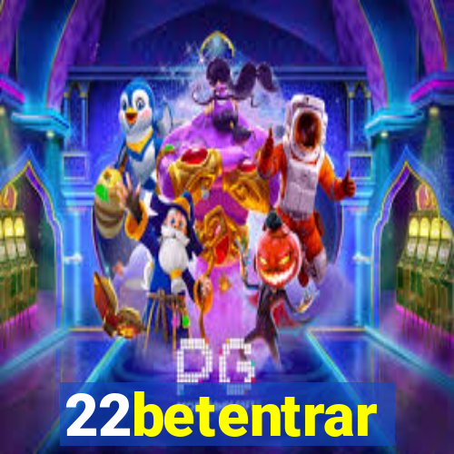 22betentrar