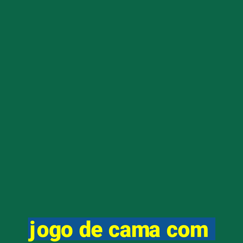 jogo de cama com