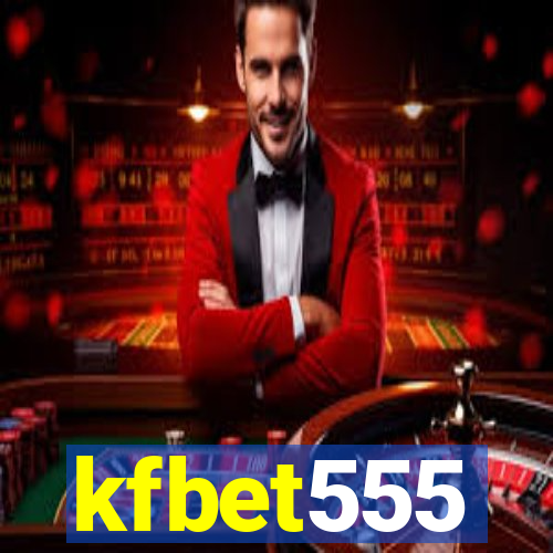 kfbet555