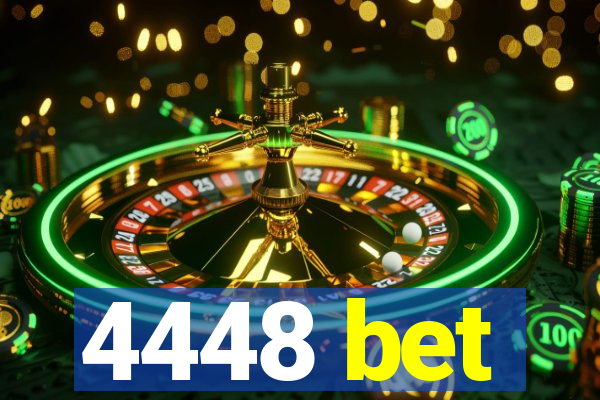 4448 bet