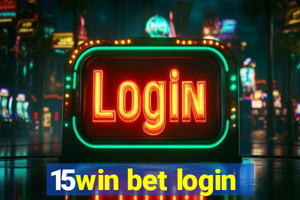 15win bet login