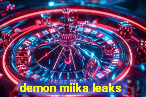 demon miika leaks