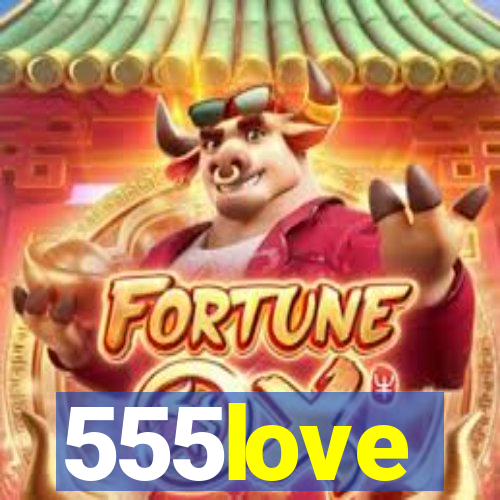 555love