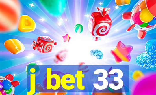 j bet 33