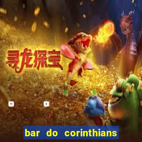 bar do corinthians em fortaleza