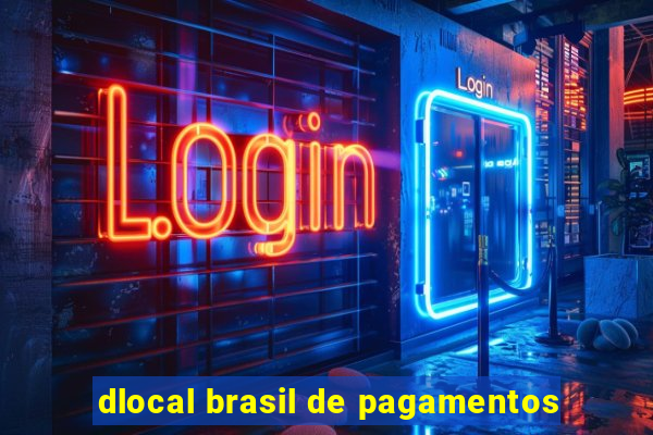 dlocal brasil de pagamentos