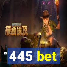 445 bet