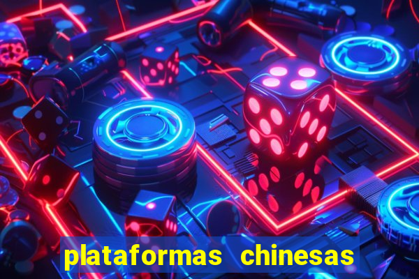 plataformas chinesas de apostas