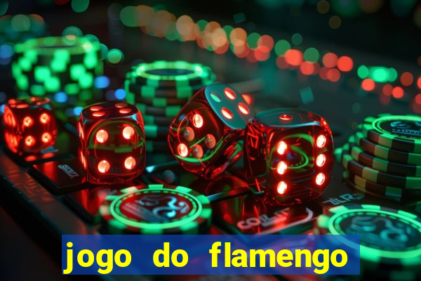 jogo do flamengo rede canais