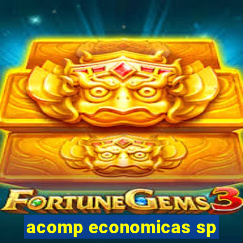 acomp economicas sp