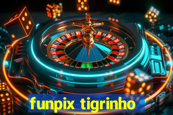 funpix tigrinho