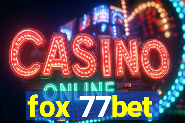 fox 77bet