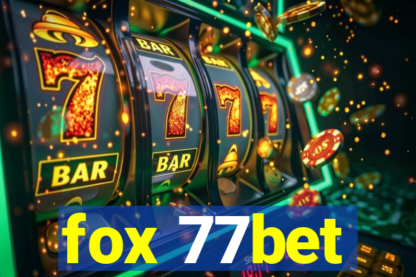 fox 77bet