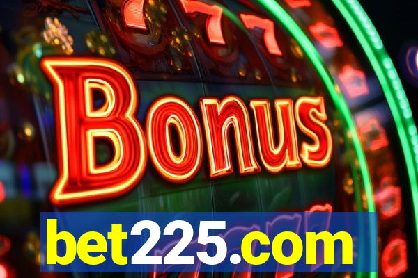 bet225.com