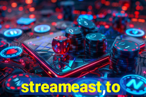 streameast,to