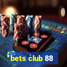 bets club 88