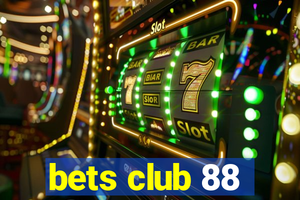 bets club 88