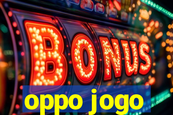 oppo jogo