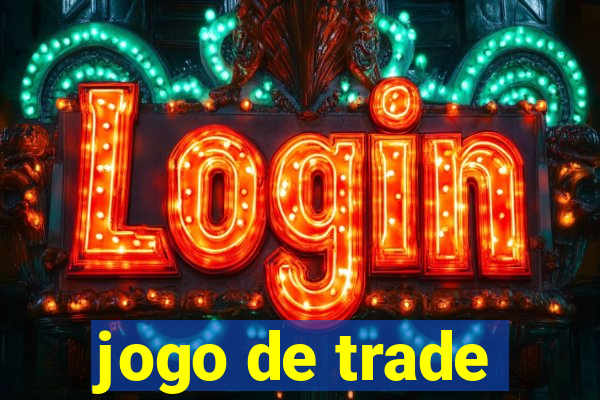 jogo de trade