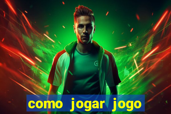 como jogar jogo sem abaixar