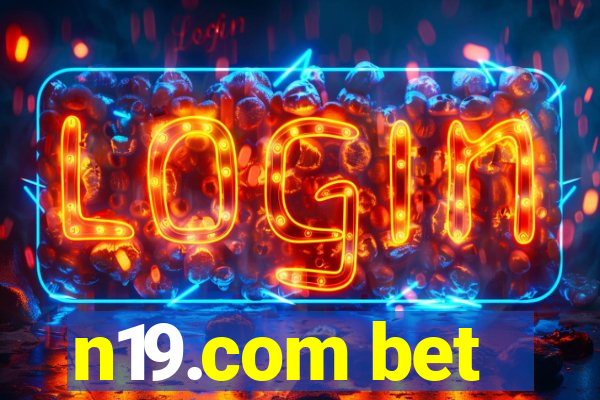 n19.com bet