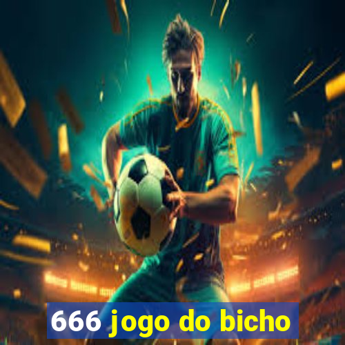 666 jogo do bicho