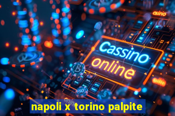 napoli x torino palpite