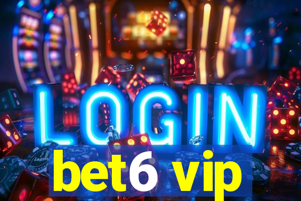 bet6 vip