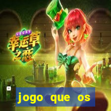 jogo que os famosos jogam para ganhar dinheiro