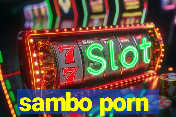 sambo porn