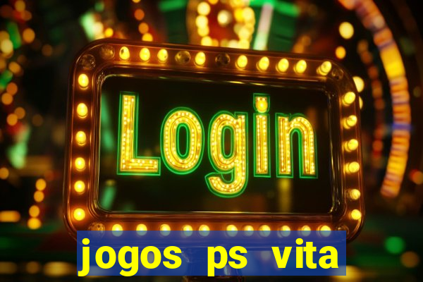 jogos ps vita download pkg