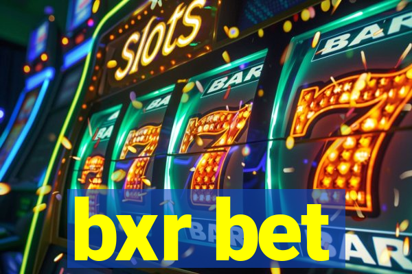 bxr bet