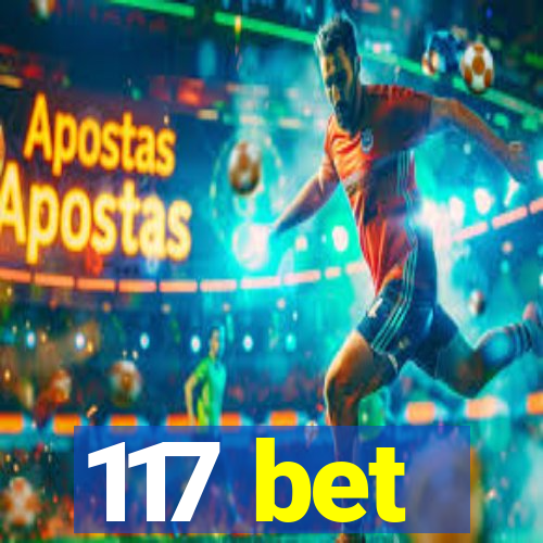 117 bet