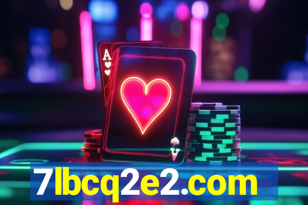 7lbcq2e2.com