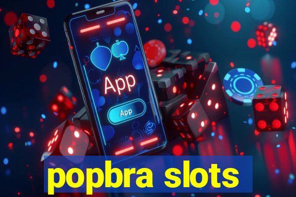 popbra slots