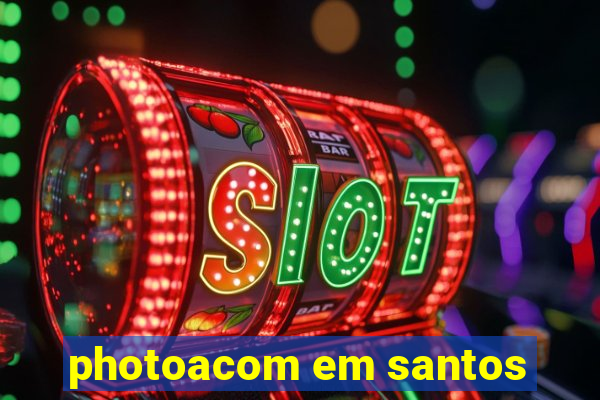 photoacom em santos